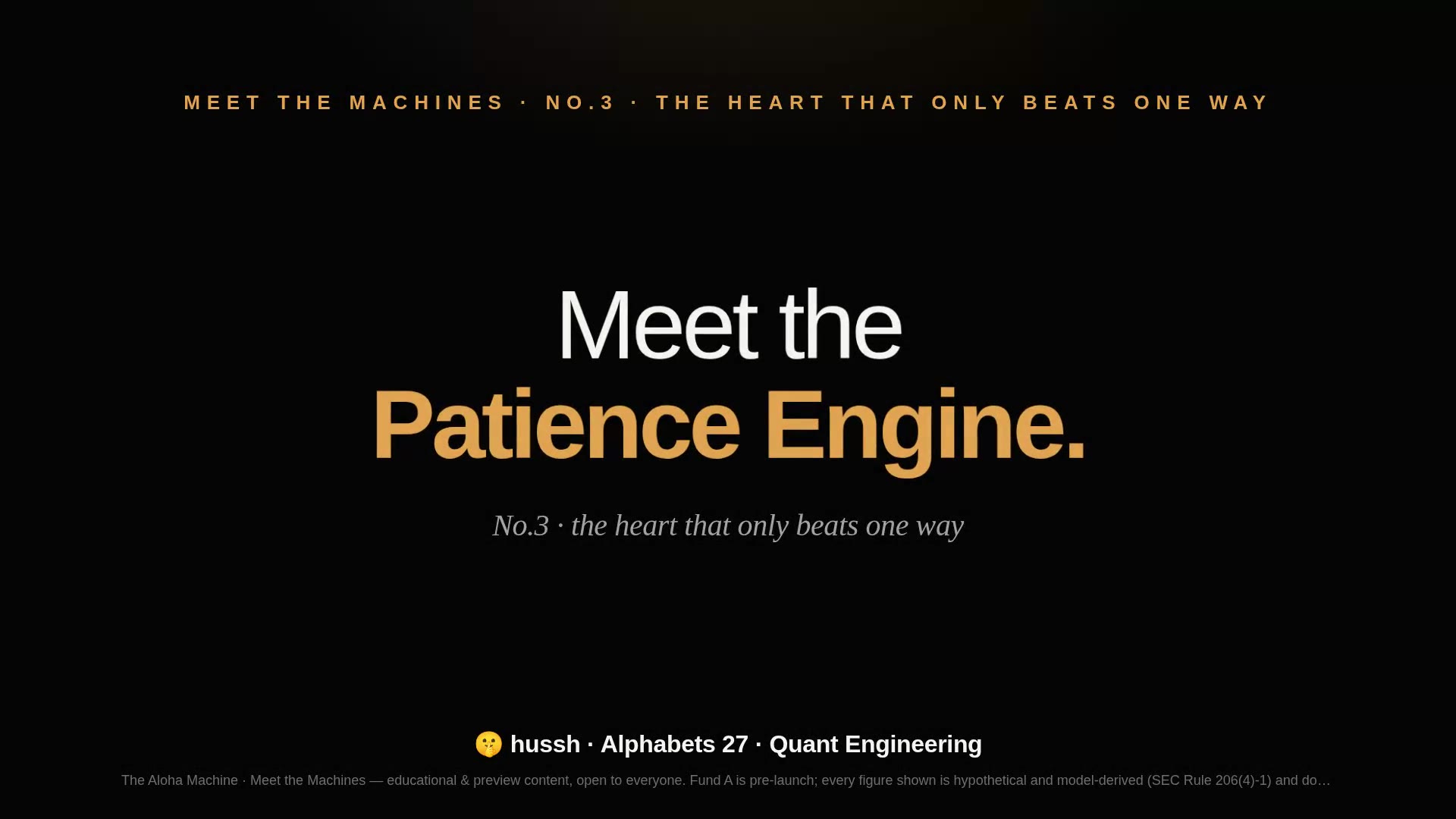 Meet the Machines · No.3 — The Patience Engine