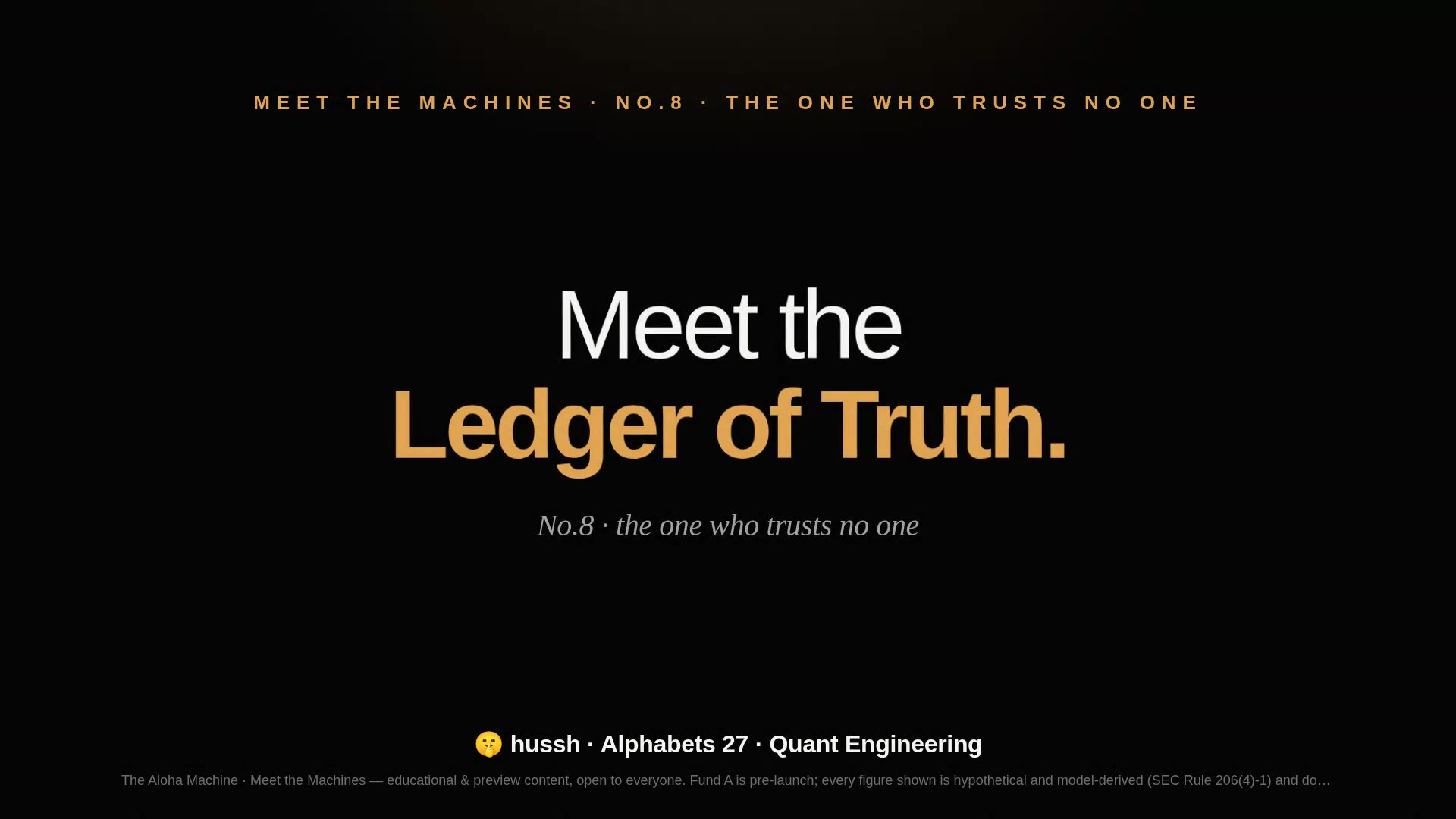 Meet the Machines · No.8 — The Ledger of Truth