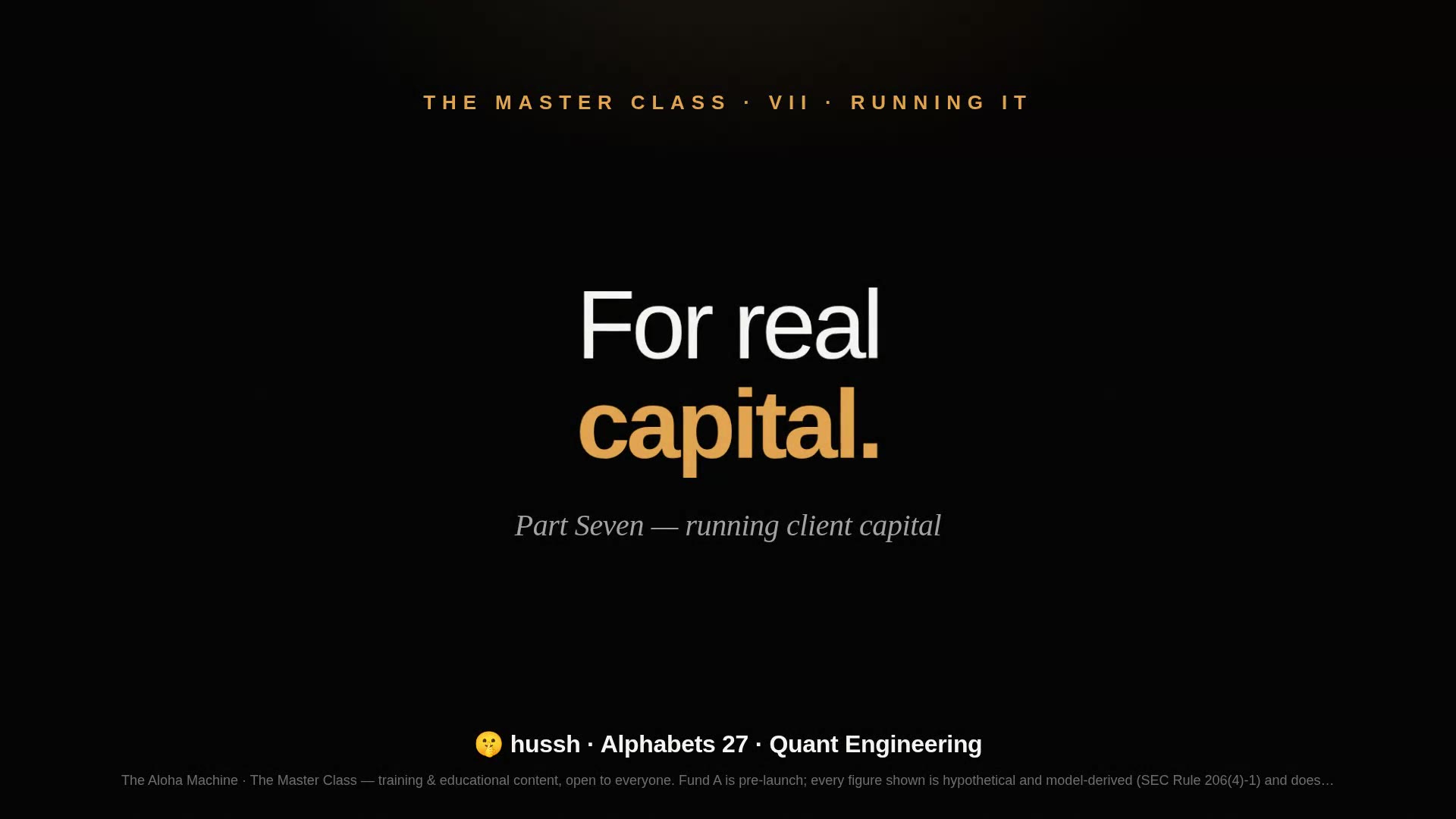 The Master Class · Part VII — Running Client Capital