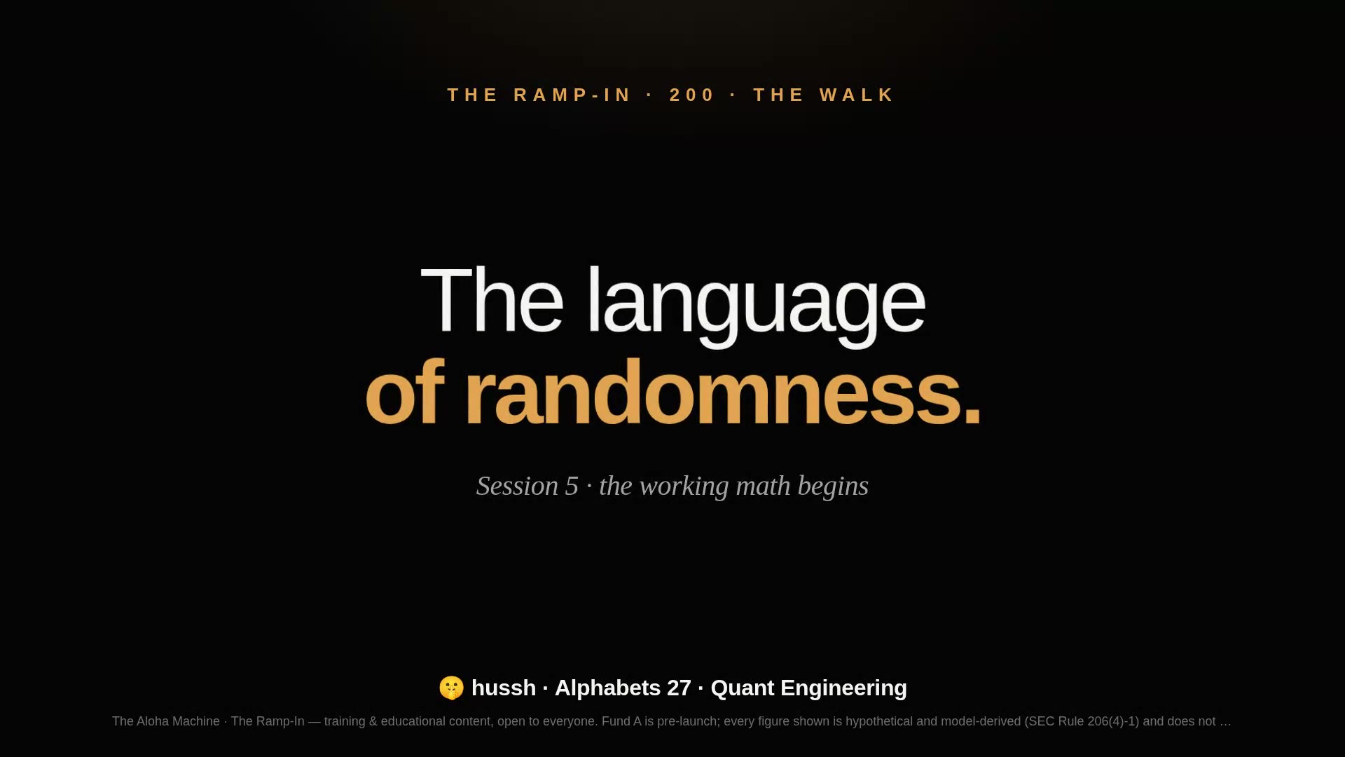 The Ramp-In · Session 5 — The Language of Randomness